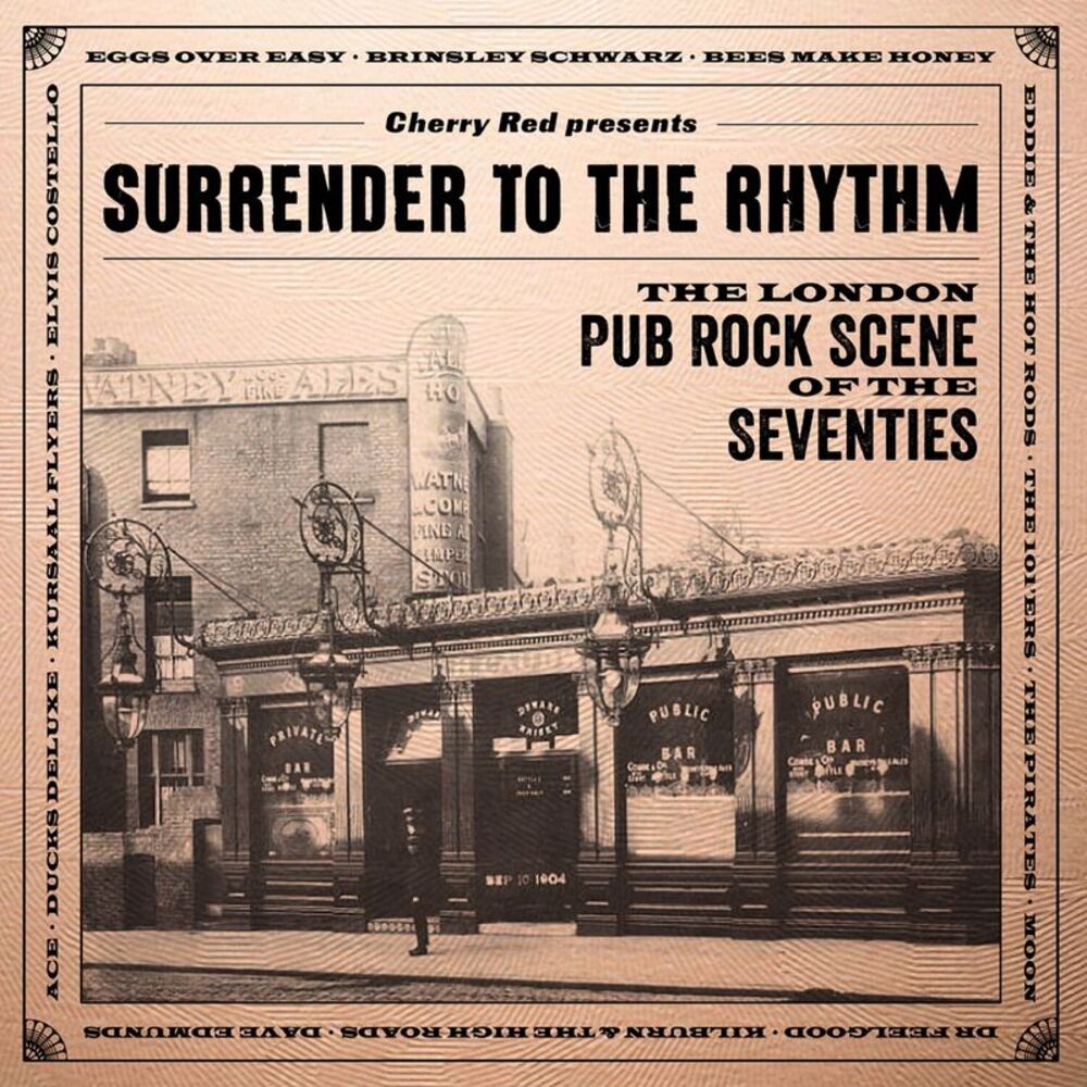 Surrender To The Rhythm: London Pub Rock Scene 70s - Surrender To The Rhythm:
